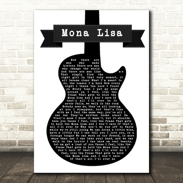 Brad Paisley Mona Lisa Black & White Guitar Song Lyric Quote Music Print