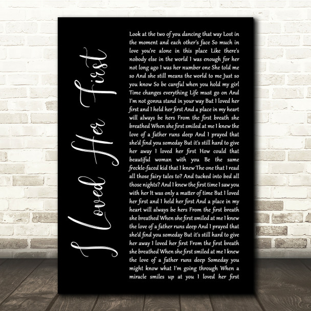 Heartland I Loved Her First Black Script Song Lyric Quote Music Print