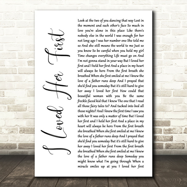 Heartland I Loved Her First White Script Song Lyric Quote Music Print