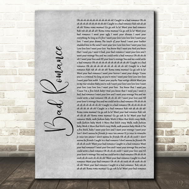 Lady Gaga Bad Romance Grey Rustic Script Song Lyric Quote Music Print