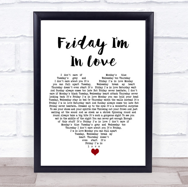 The Cure Friday I'm In Love White Heart Song Lyric Quote Music Print