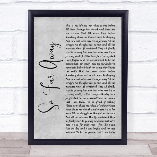 Staind So Far Away Grey Rustic Script Song Lyric Quote Music Print