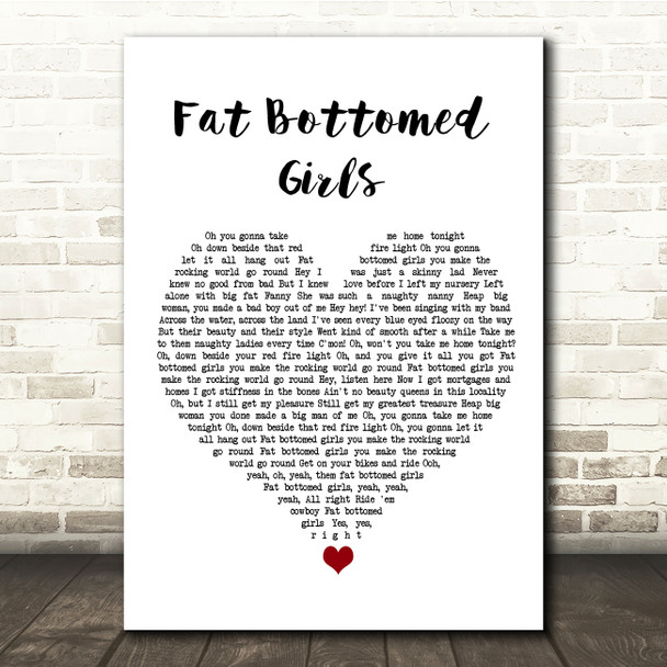 Queen Fat Bottomed Girls White Heart Song Lyric Quote Music Print