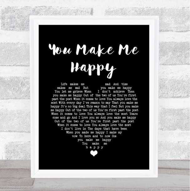 The Proclaimers You Make Me Happy Black Heart Song Lyric Quote Music Print