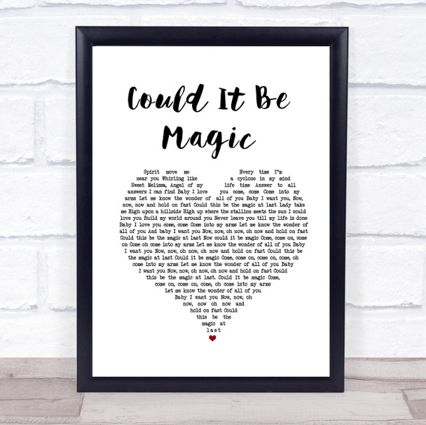 Barry Manilow Could It Be Magic White Heart Song Lyric Quote Music Print