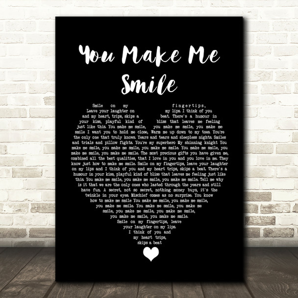 Ernie Halter You Make Me Smile Black Heart Song Lyric Quote Music Print