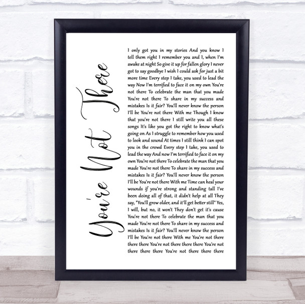 Lukas Graham You're Not There White Script Song Lyric Quote Music Print