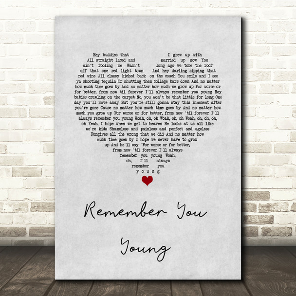 Thomas Rhett Remember You Young Grey Heart Song Lyric Quote Music Print