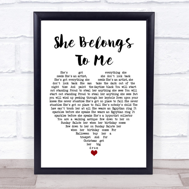 Bob Dylan She Belongs To Me White Heart Song Lyric Quote Music Print