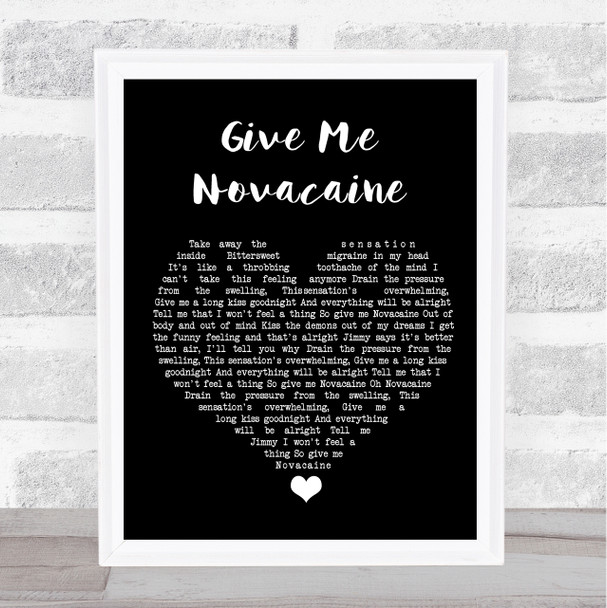 Green Day Give Me Novacaine Black Heart Song Lyric Quote Music Print