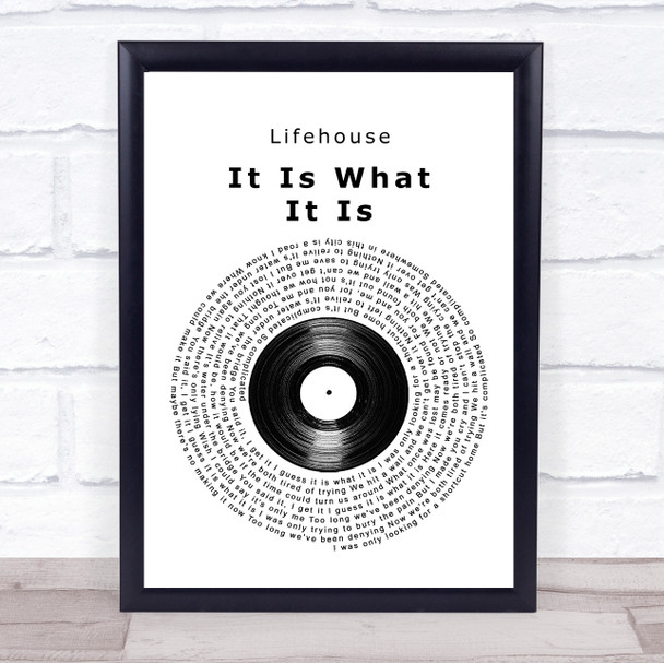 Lifehouse It Is What It Is Vinyl Record Song Lyric Quote Music Print