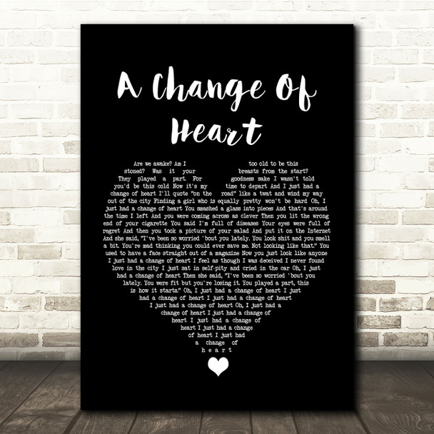 The 1975 A Change Of Heart Black Heart Song Lyric Quote Music Print