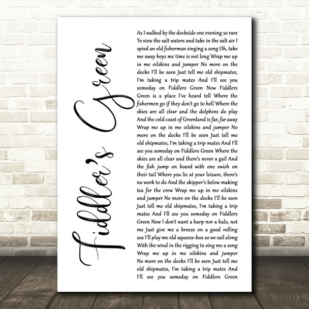 The Irish Rovers Fiddlers Green White Script Song Lyric Quote Music Print