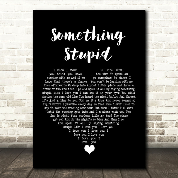 Robbie Williams Something Stupid Black Heart Song Lyric Quote Music Print