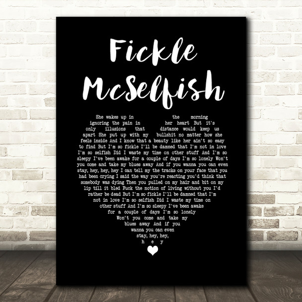 Gerry Cinnamon Fickle McSelfish Black Heart Song Lyric Quote Music Print