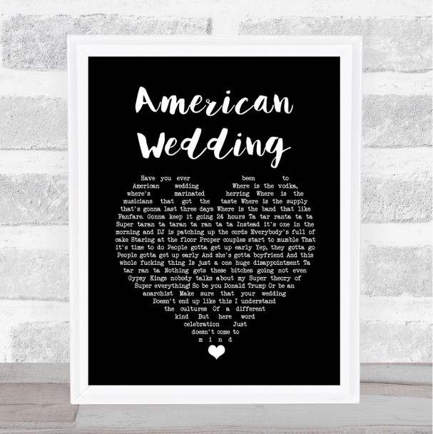 Gogol Bordello American Wedding Black Heart Song Lyric Quote Music Print