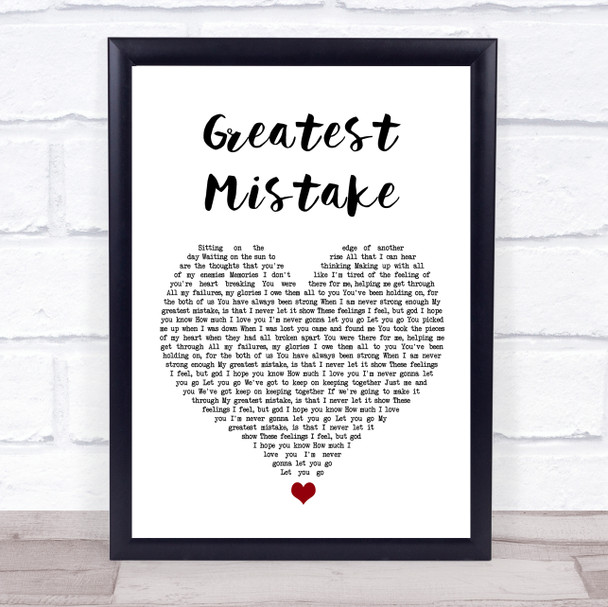 Jack Savoretti Greatest Mistake White Heart Song Lyric Quote Music Print