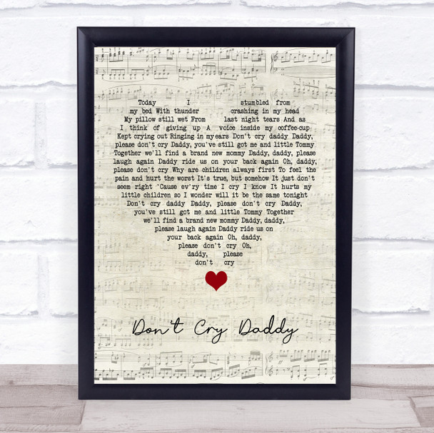 Elvis Presley Don't Cry Daddy Script Heart Song Lyric Quote Music Print
