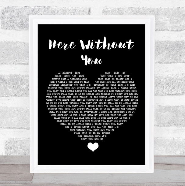 3 Doors Down Here Without You Black Heart Song Lyric Quote Music Print