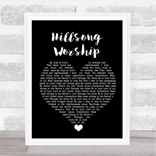 Cornerstone Hillsong Worship Black Heart Song Lyric Quote Music Print