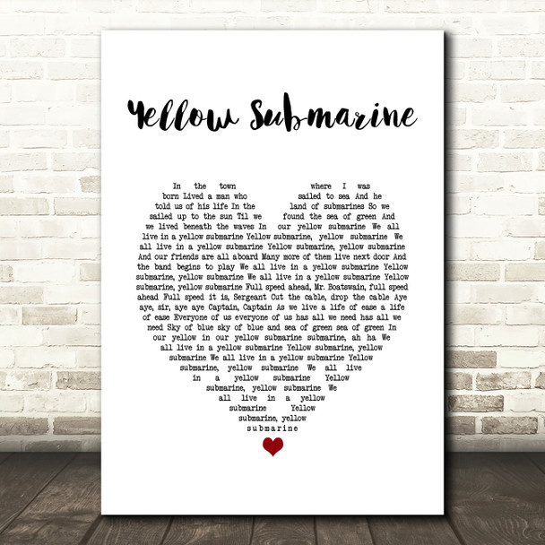 The Beatles Yellow Submarine White Heart Song Lyric Quote Music Print