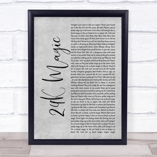 Bruno Mars 24K Magic Grey Rustic Script Song Lyric Quote Music Print