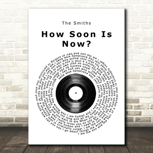 The Smiths How Soon Is Now Vinyl Record Song Lyric Quote Music Print