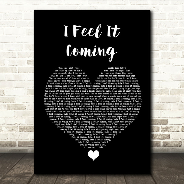 The Weeknd I Feel It Coming Black Heart Song Lyric Quote Music Print