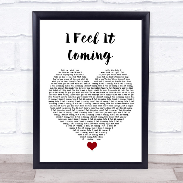 The Weeknd I Feel It Coming White Heart Song Lyric Quote Music Print