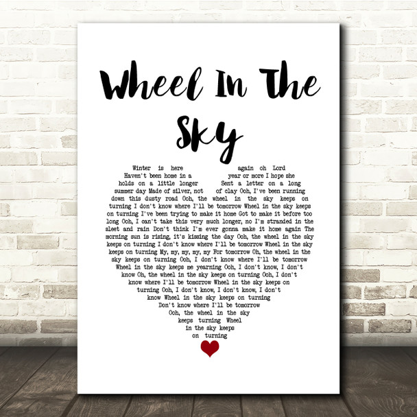 Journey Wheel In The Sky White Heart Song Lyric Quote Music Print