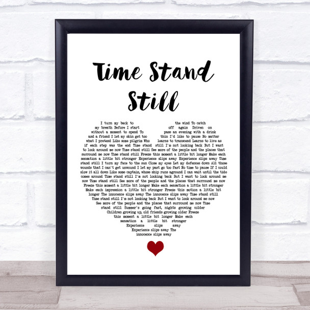 Rush Time Stand Still White Heart Song Lyric Quote Music Print