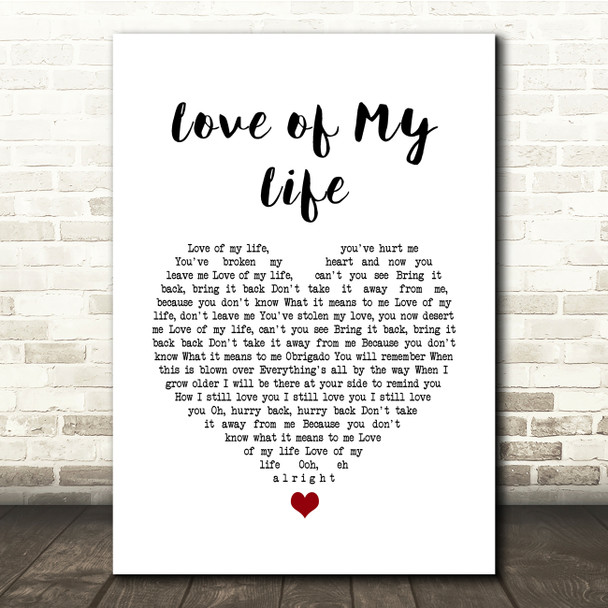 Freddie Mercury Love of My Life White Heart Song Lyric Quote Music Print