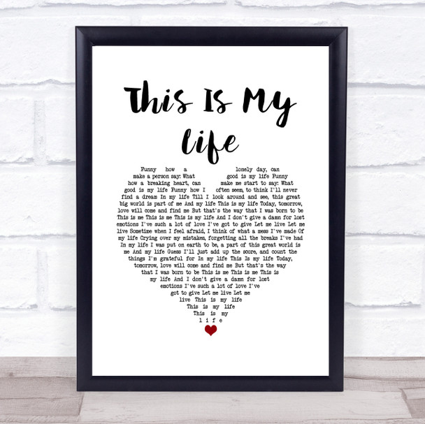 Shirley Bassey This Is My Life White Heart Song Lyric Quote Music Print