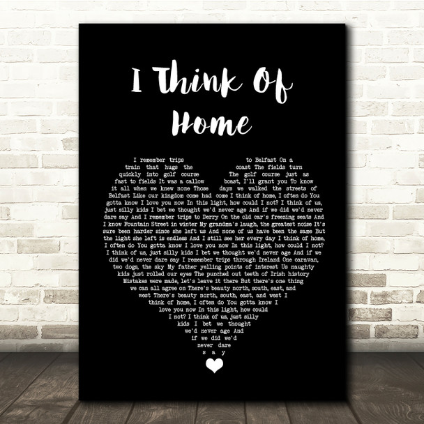 Snow Patrol I Think Of Home Black Heart Song Lyric Quote Music Print