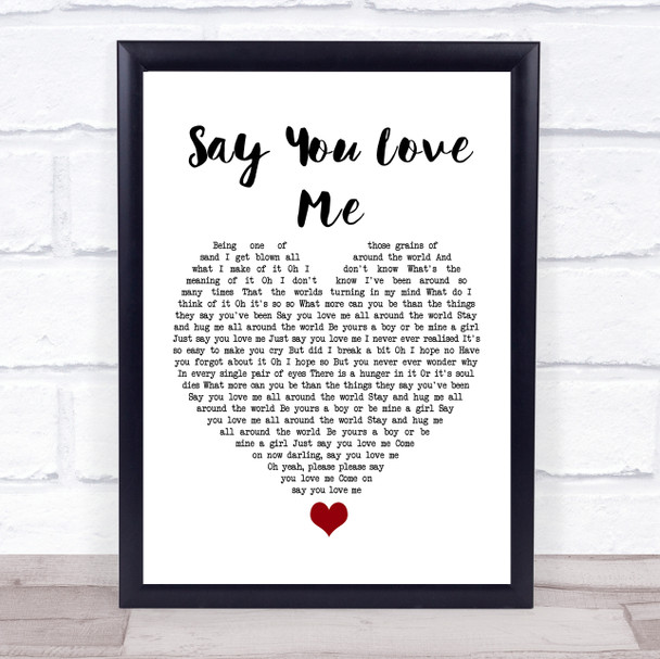Simply Red Say You Love Me White Heart Song Lyric Quote Music Print