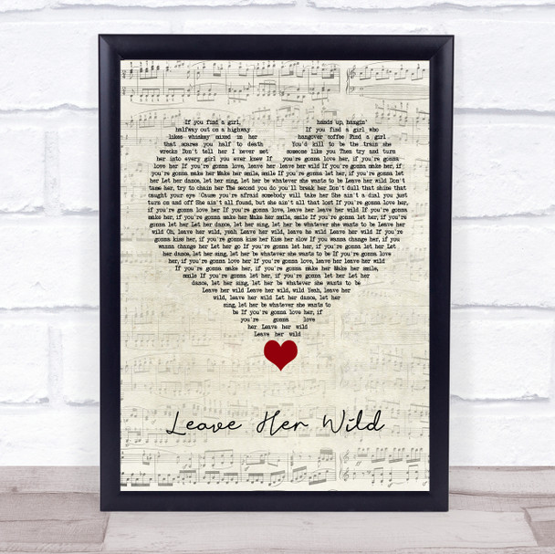 Tyler Rich Leave Her Wild Script Heart Song Lyric Quote Music Print