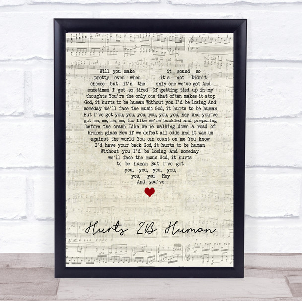 Pink Hurts 2B Human Script Heart Song Lyric Quote Music Print