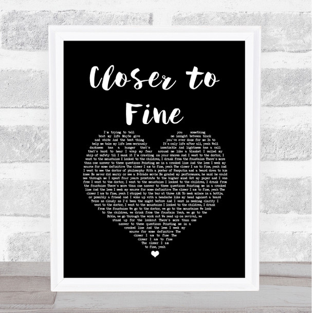 Indigo Girls Closer to Fine Black Heart Song Lyric Quote Music Print