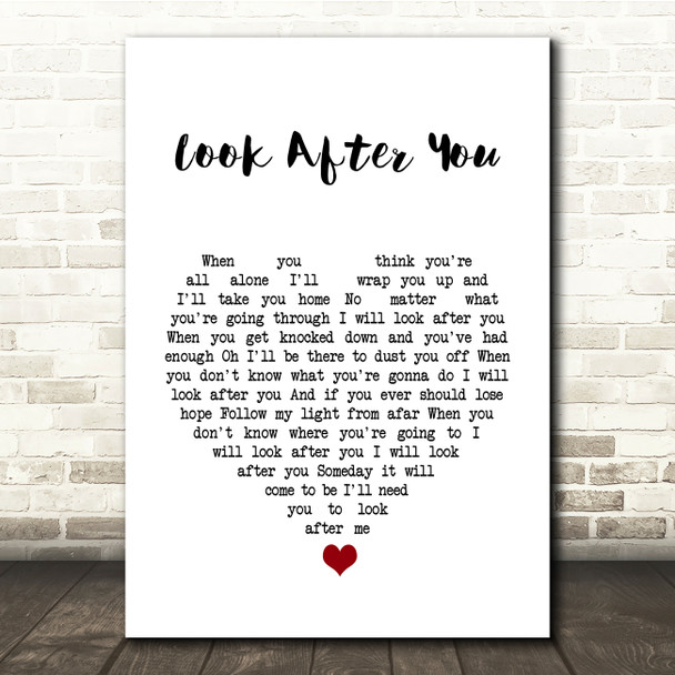 Aron Wright Look After You White Heart Song Lyric Quote Music Print