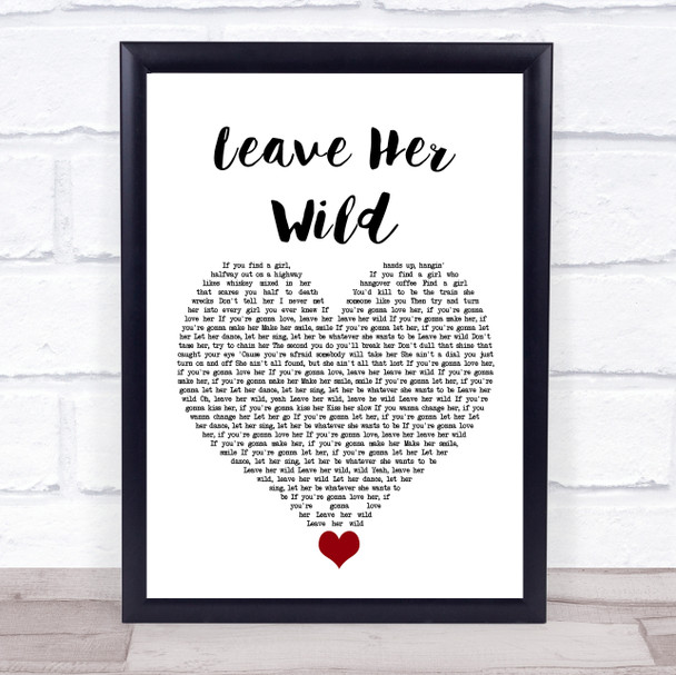 Tyler Rich Leave Her Wild White Heart Song Lyric Quote Music Print