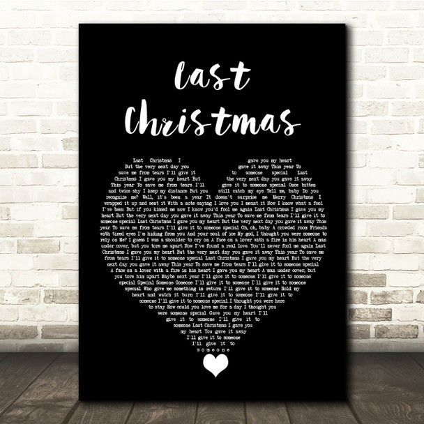 Wham! Last Christmas Black Heart Song Lyric Quote Music Print