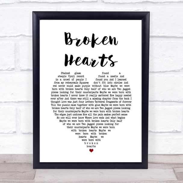 Chevel Shepherd Broken Hearts White Heart Song Lyric Quote Music Print