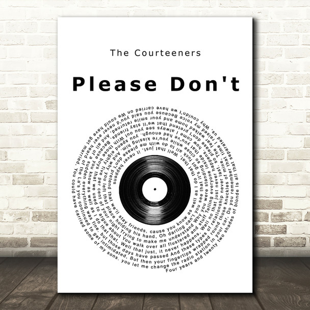 The Courteeners Please Don't Vinyl Record Song Lyric Quote Music Print