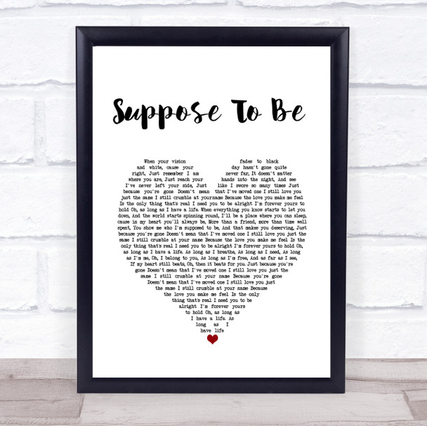 Brett Young Suppose To Be White Heart Song Lyric Quote Music Print