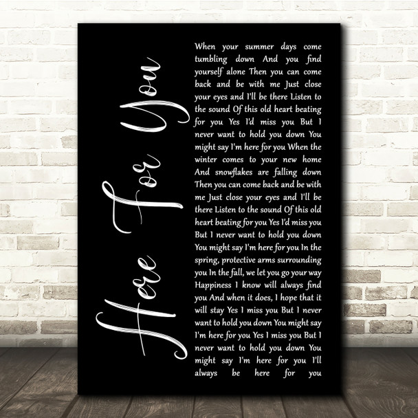 Neil Young Here For You Black Script Song Lyric Quote Music Print
