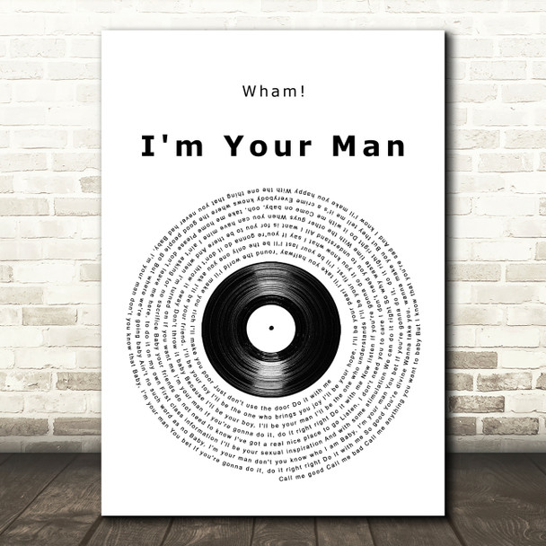 Wham! I'm Your Man Vinyl Record Song Lyric Quote Music Print