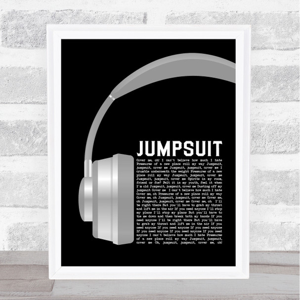 Twenty One Pilots Jumpsuit Grey Headphones Song Lyric Quote Music Print