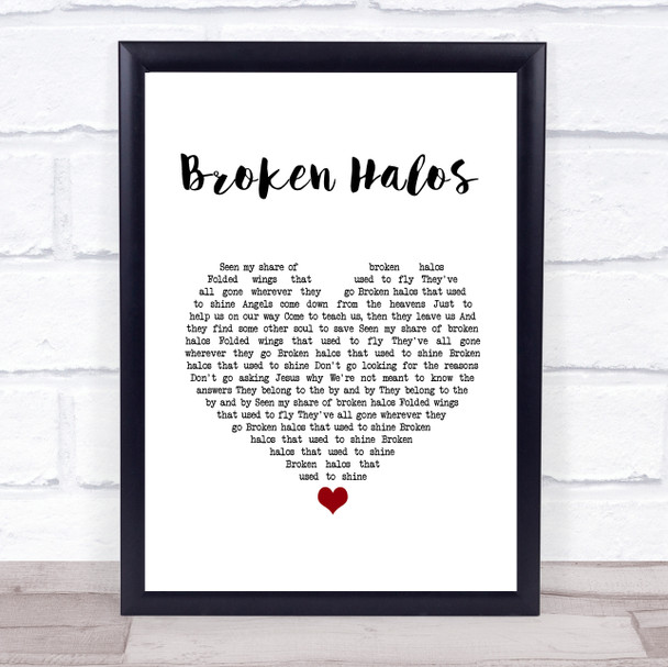 Chris Stapleton Broken Halos White Heart Song Lyric Quote Music Print