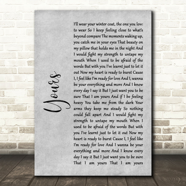 Ella Henderson Yours Grey Rustic Script Song Lyric Quote Music Print