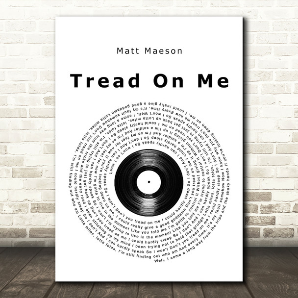 Matt Maeson Tread On Me Vinyl Record Song Lyric Quote Music Print